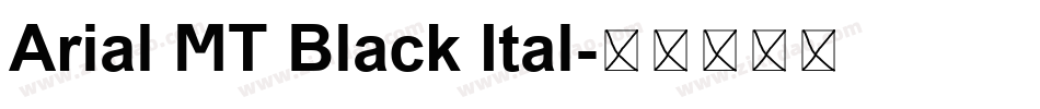Arial MT Black Ital字体转换